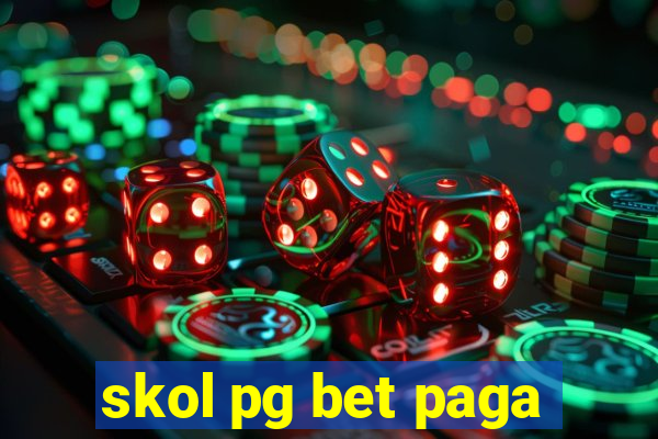 skol pg bet paga